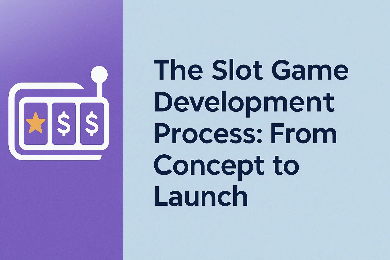 The Slot Game Development Process: From Concept to Launch